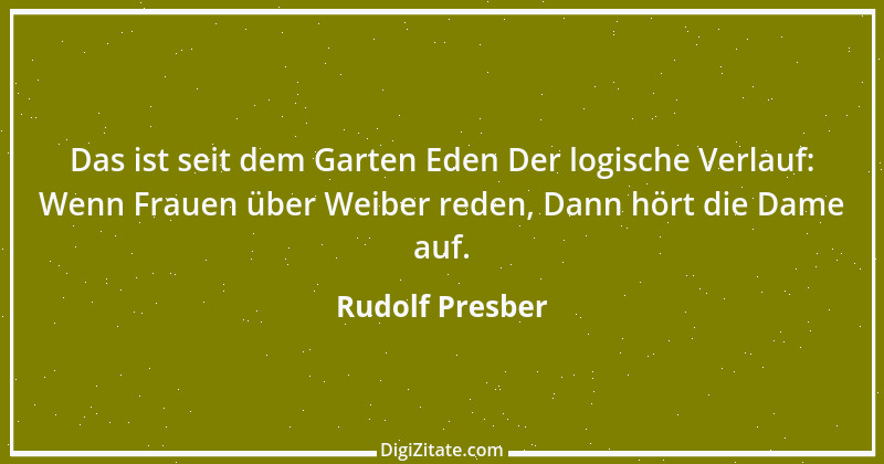 Zitat von Rudolf Presber 30