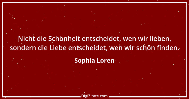 Zitat von Sophia Loren 6