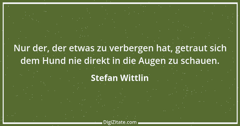 Zitat von Stefan Wittlin 327