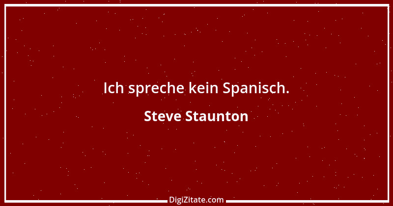 Zitat von Steve Staunton 1