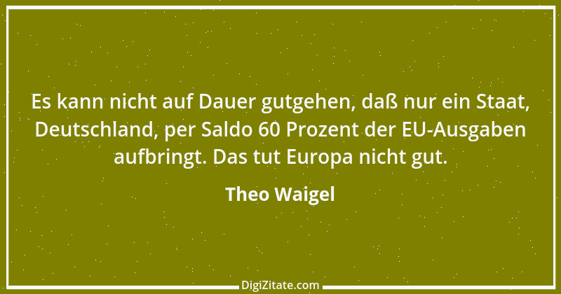 Zitat von Theo Waigel 1