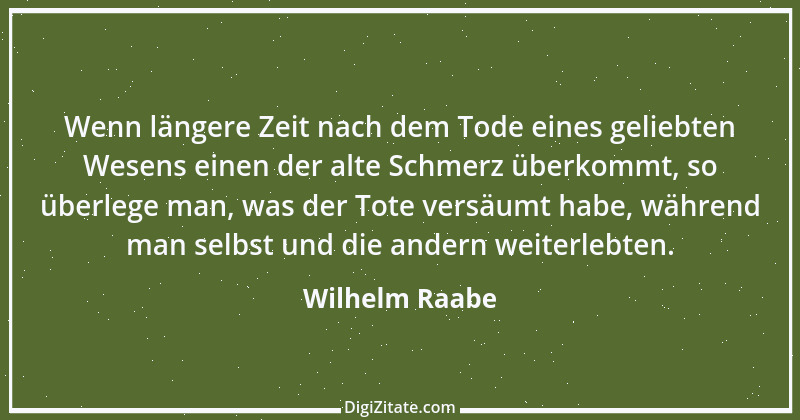 Zitat von Wilhelm Raabe 97