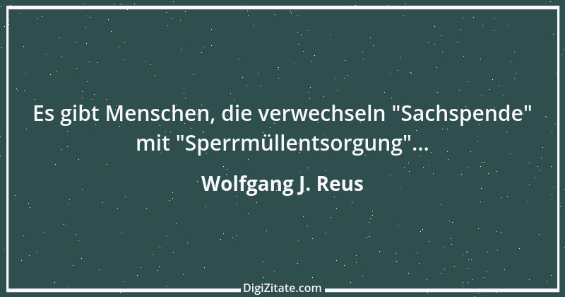 Zitat von Wolfgang J. Reus 1458