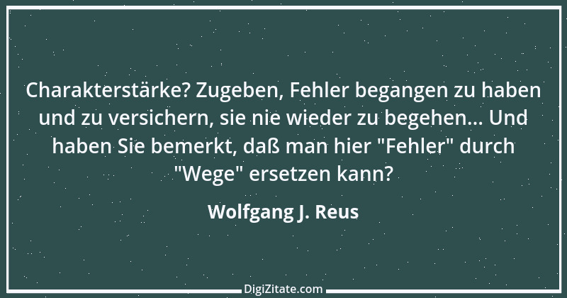 Zitat von Wolfgang J. Reus 458