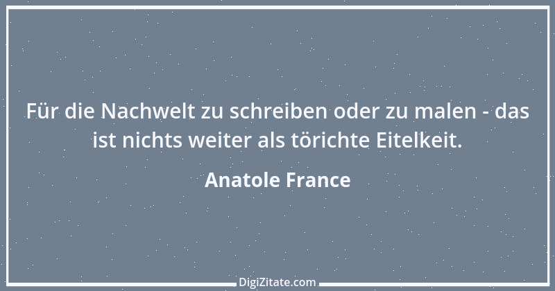 Zitat von Anatole France 134