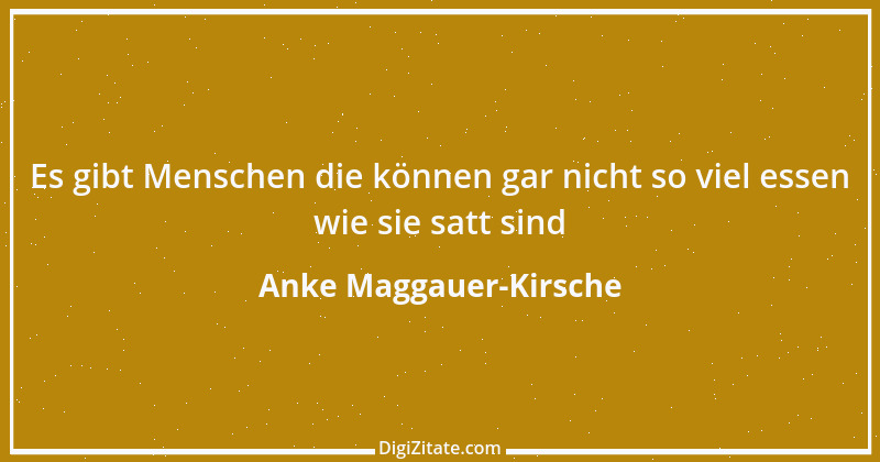 Zitat von Anke Maggauer-Kirsche 916