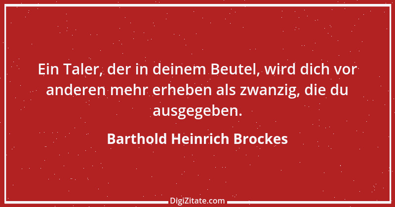 Zitat von Barthold Heinrich Brockes 9