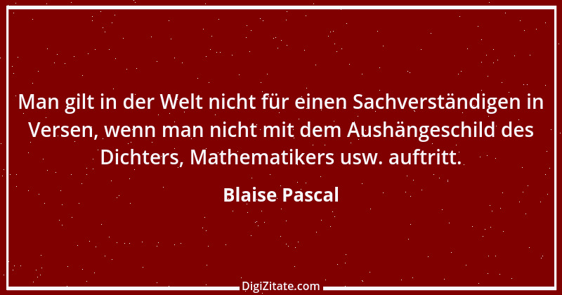 Zitat von Blaise Pascal 152