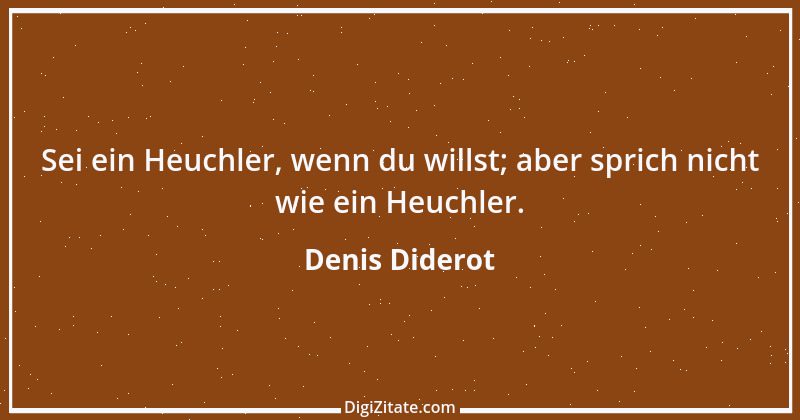 Zitat von Denis Diderot 63