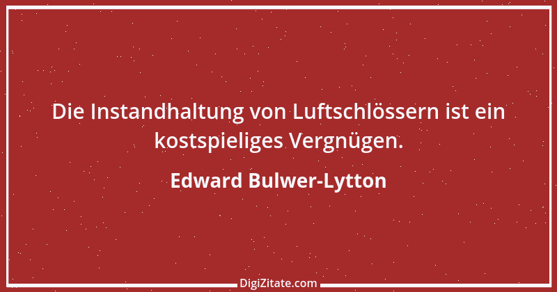 Zitat von Edward Bulwer-Lytton 29