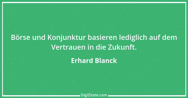 Zitat von Erhard Blanck 1174