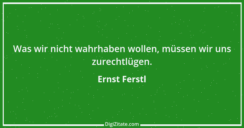 Zitat von Ernst Ferstl 1060