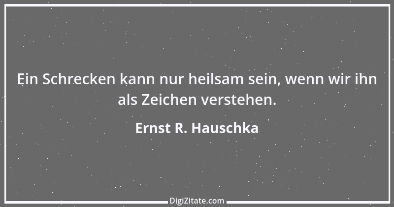 Zitat von Ernst R. Hauschka 275