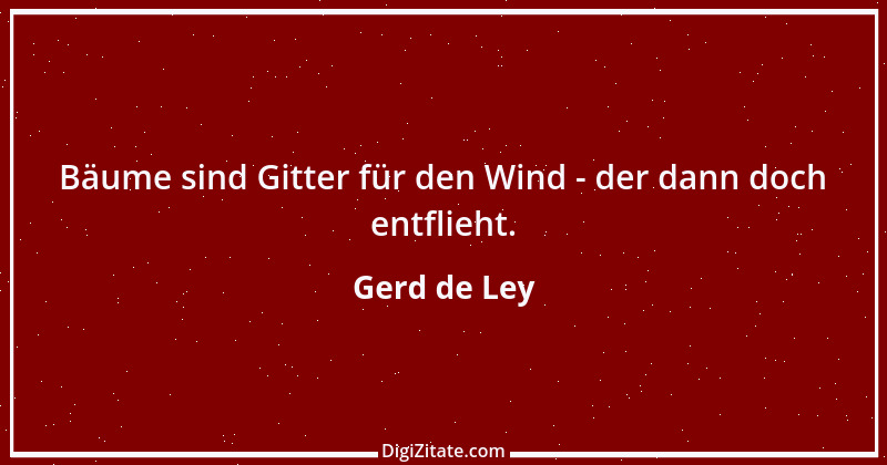 Zitat von Gerd de Ley 19