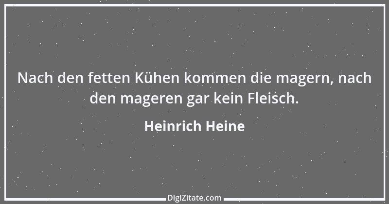 Zitat von Heinrich Heine 534