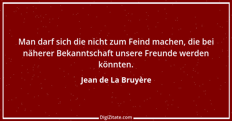 Zitat von Jean de La Bruyère 372