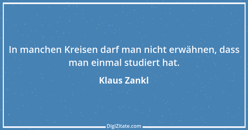 Zitat von Klaus Zankl 30