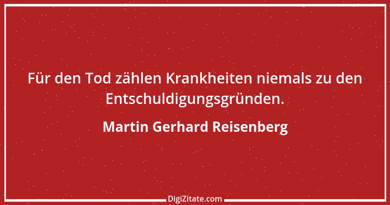 Zitat von Martin Gerhard Reisenberg 1934