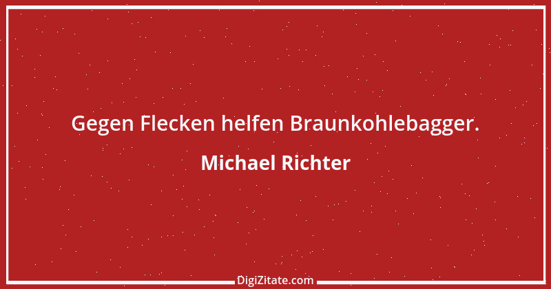 Zitat von Michael Richter 476