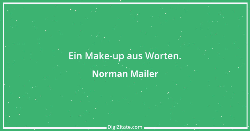 Zitat von Norman Mailer 25