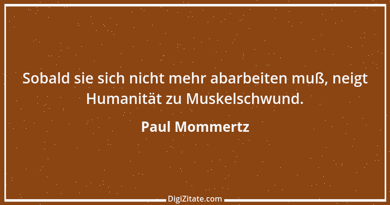 Zitat von Paul Mommertz 341