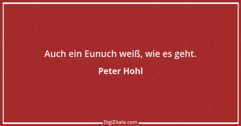 Zitat von Peter Hohl 2