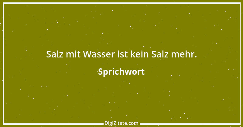 Zitat von Sprichwort 11611