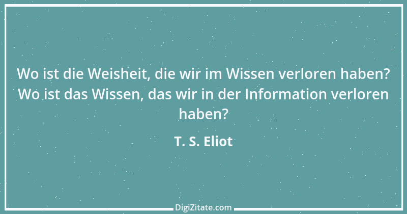 Zitat von T. S. Eliot 19