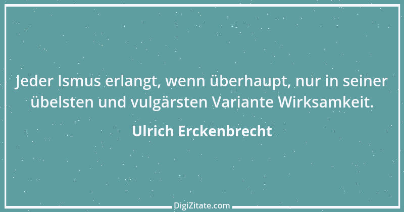 Zitat von Ulrich Erckenbrecht 122