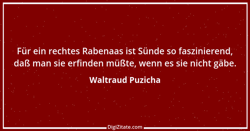 Zitat von Waltraud Puzicha 269