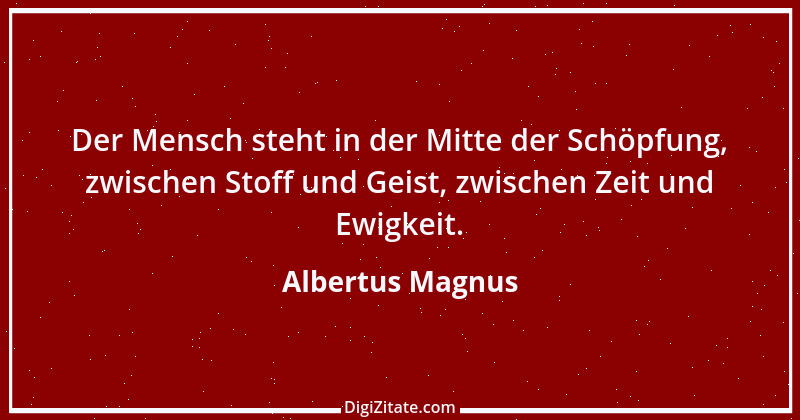 Zitat von Albertus Magnus 2