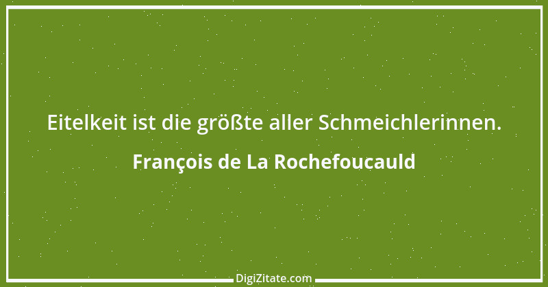 Zitat von François de La Rochefoucauld 533