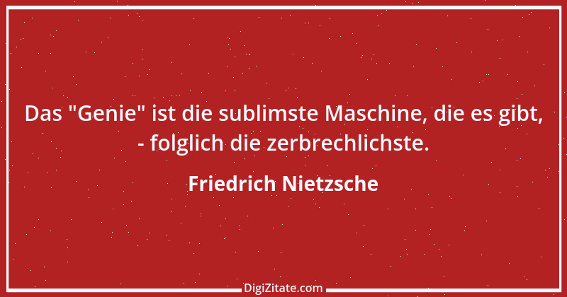 Zitat von Friedrich Nietzsche 1557