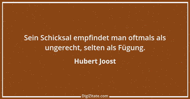 Zitat von Hubert Joost 174