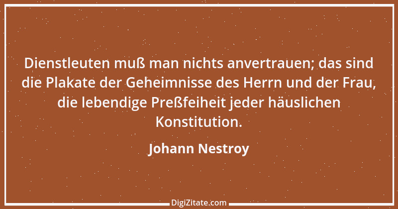 Zitat von Johann Nestroy 268