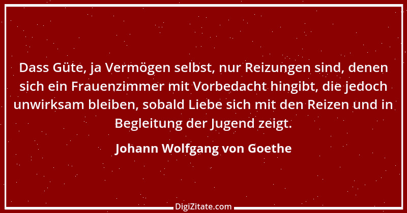 Zitat von Johann Wolfgang von Goethe 1620