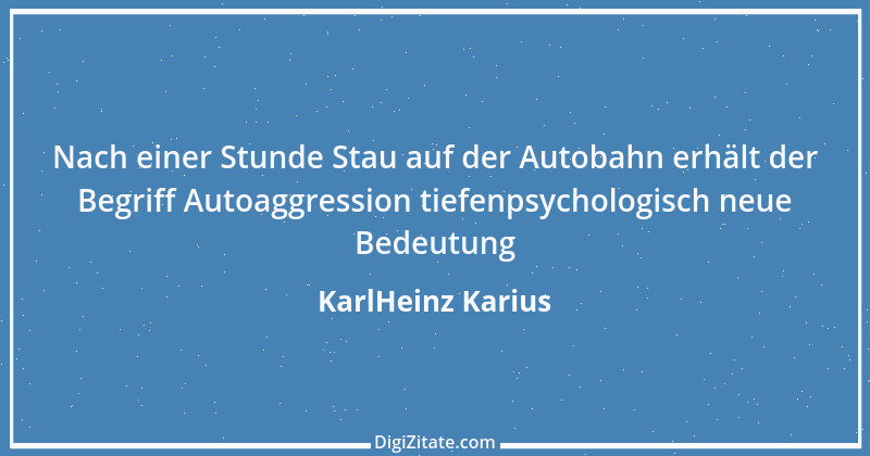 Zitat von KarlHeinz Karius 545