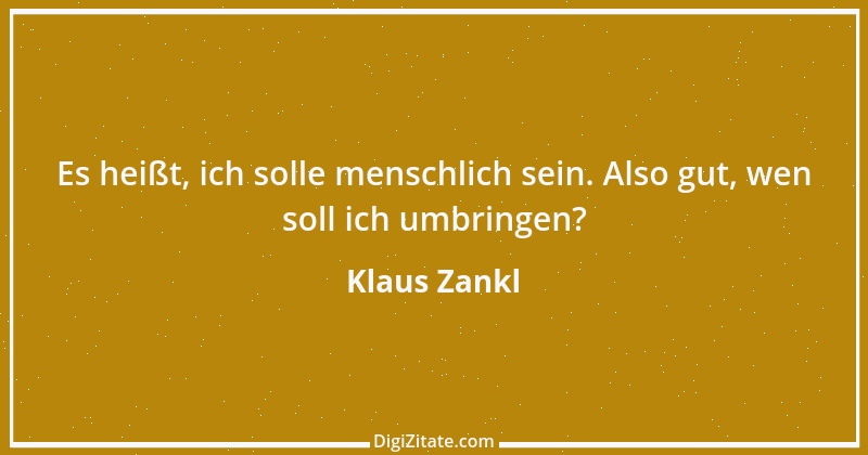 Zitat von Klaus Zankl 31