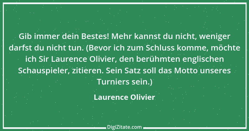 Zitat von Laurence Olivier 6