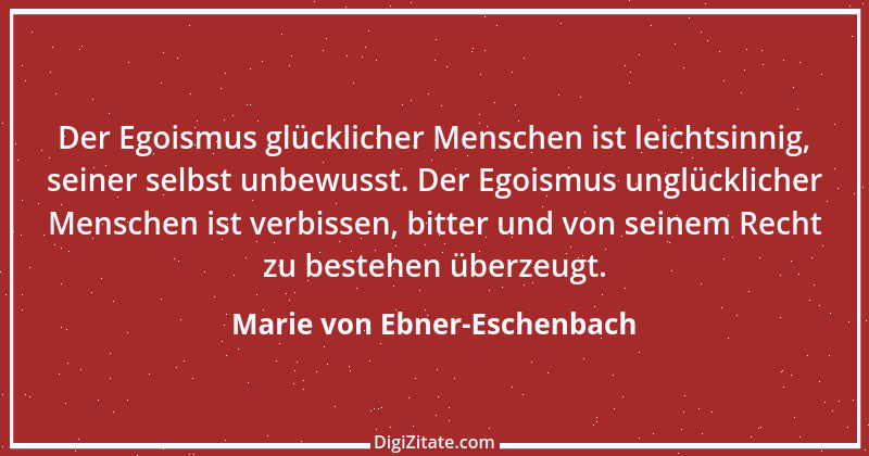 Zitat von Marie von Ebner-Eschenbach 588