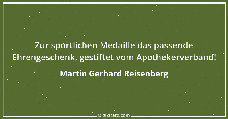 Zitat von Martin Gerhard Reisenberg 2935