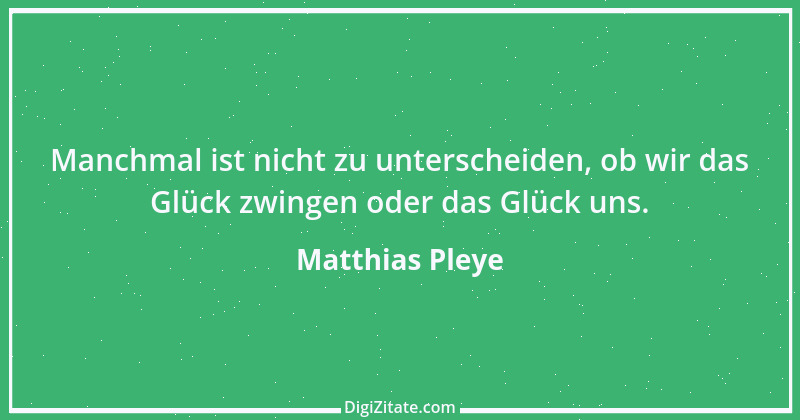 Zitat von Matthias Pleye 34