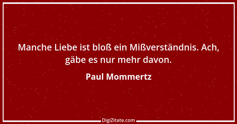 Zitat von Paul Mommertz 342