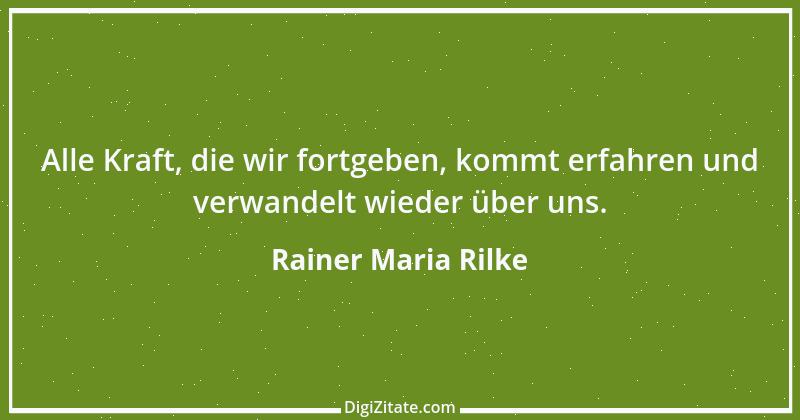 Zitat von Rainer Maria Rilke 165