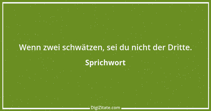 Zitat von Sprichwort 10612