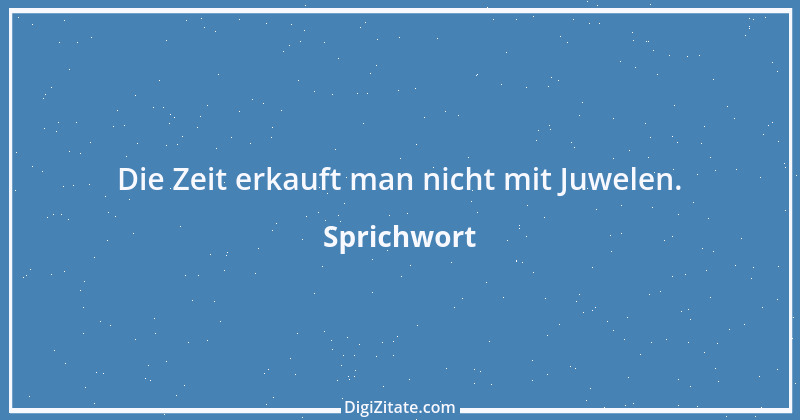 Zitat von Sprichwort 5612