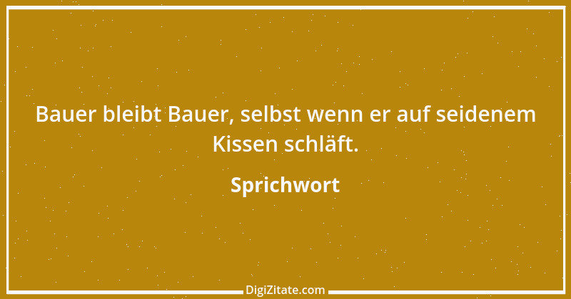 Zitat von Sprichwort 6612