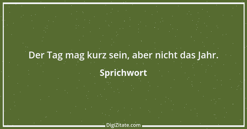 Zitat von Sprichwort 7612