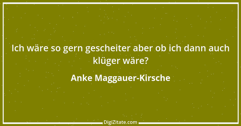 Zitat von Anke Maggauer-Kirsche 918