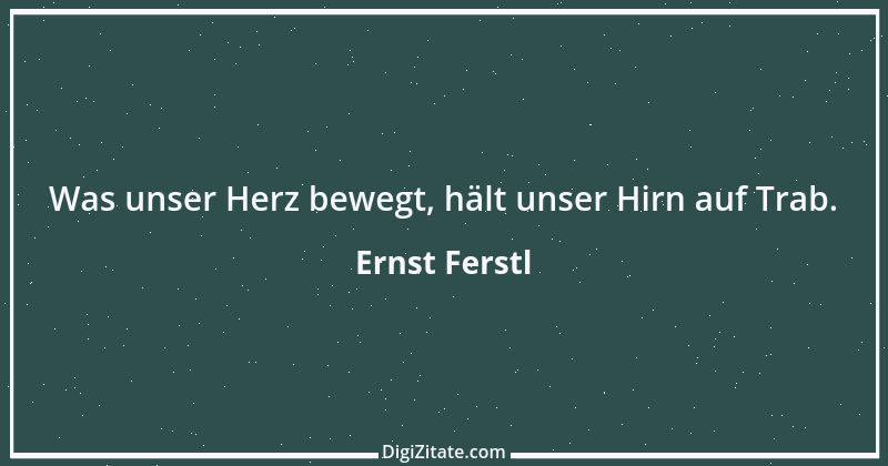 Zitat von Ernst Ferstl 1062